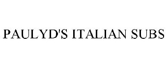 PAULYD'S ITALIAN SUBS