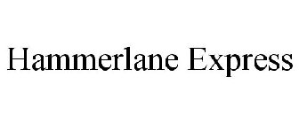HAMMERLANE EXPRESS
