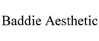 BADDIE AESTHETIC