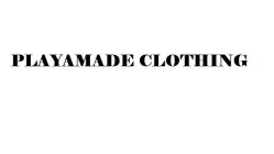 PLAYAMADE CLOTHING