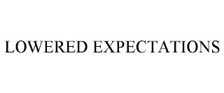 LOWERED EXPECTATIONS
