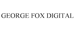 GEORGE FOX DIGITAL