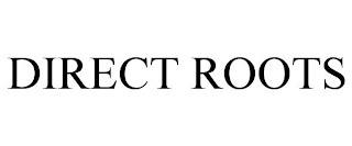 DIRECT ROOTS