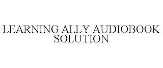 LEARNING ALLY AUDIOBOOK SOLUTION