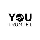 YOU TRUMPET
