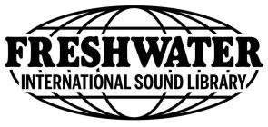 FRESHWATER INTERNATIONAL SOUND LIBRARY
