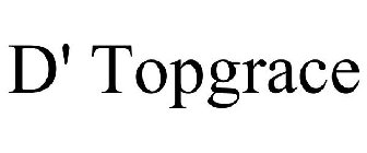 D' TOPGRACE