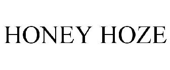 HONEY HOZE