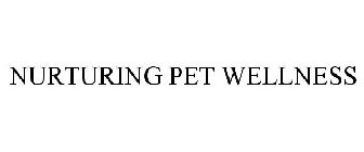 NURTURING PET WELLNESS