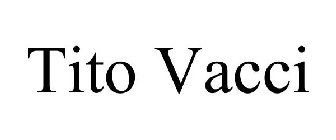 TITO VACCI