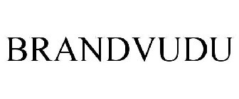 BRANDVUDU