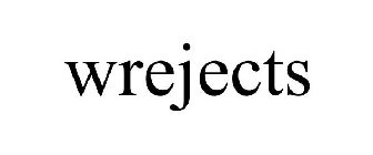 WREJECTS