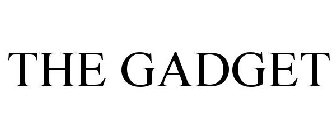 THE GADGET