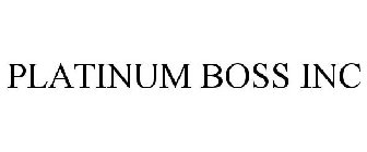 PLATINUM BOSS INC