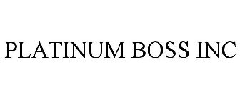 PLATINUM BOSS INC