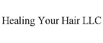 HEALING YOUR HAIR