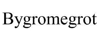 BYGROMEGROT