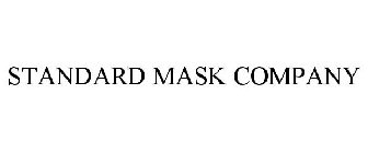 STANDARD MASK COMPANY