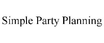 SIMPLE PARTY PLANNING
