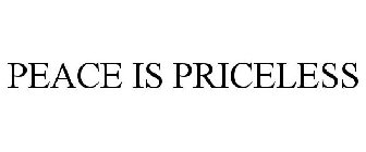 PEACE IS PRICELESS