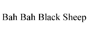BAH BAH BLACK SHEEP