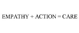 EMPATHY + ACTION = CARE