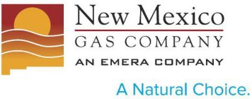 NEW MEXICO GAS COMPANY AN EMERA COMPANY A NATURAL CHOICE.