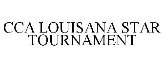 CCA LOUISIANA STAR TOURNAMENT