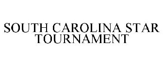 SOUTH CAROLINA STAR TOURNAMENT