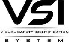 VSI VISUAL SAFETY IDENTIFICATION SYSTEM