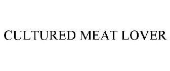CULTURED MEAT LOVER