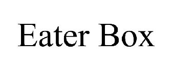 EATER BOX