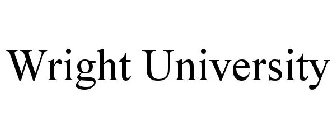 WRIGHT UNIVERSITY