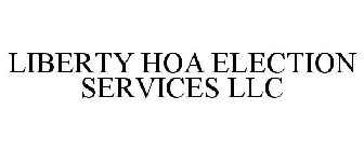 LIBERTY HOA ELECTION SERVICES LLC