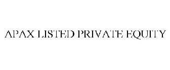 APAX LISTED PRIVATE EQUITY