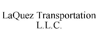 LAQUEZ TRANSPORTATION L.L.C.