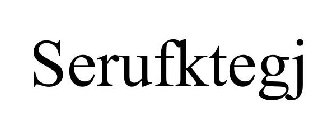 SERUFKTEGJ
