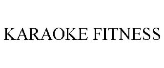 KARAOKE FITNESS