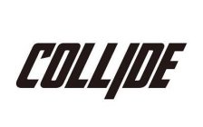 COLLIDE