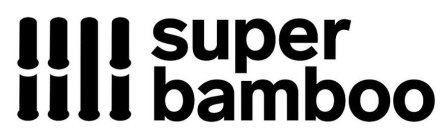 SUPER BAMBOO