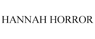 HANNAH HORROR