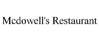 MCDOWELL'S RESTAURANT