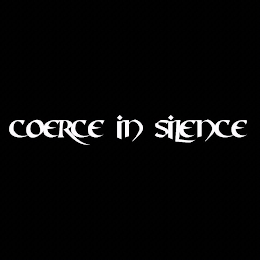 COERCE IN SILENCE