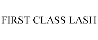 FIRST CLASS LASH