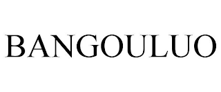 BANGOULUO