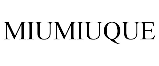 MIUMIUQUE