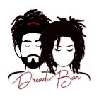 DREAD BAR