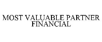 MOST VALUABLE PARTNER FINANCIAL