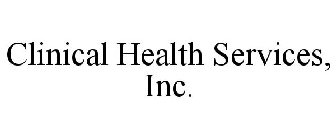 CLINICAL HEALTH SERVICES, INC.