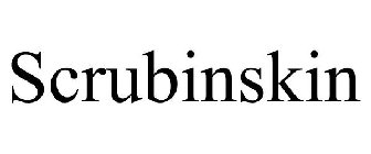 SCRUBINSKIN